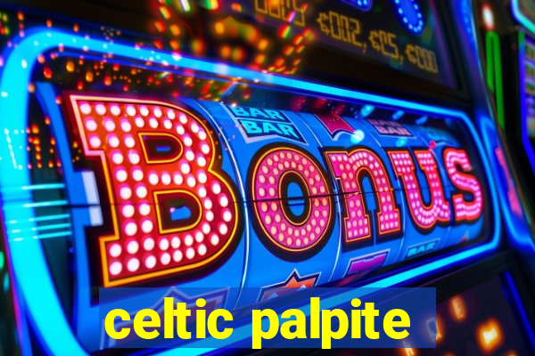 celtic palpite